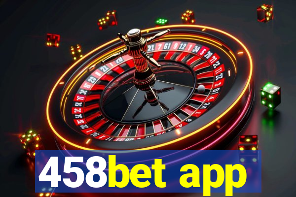 458bet app